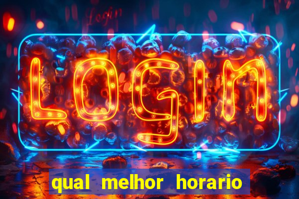 qual melhor horario para jogar betano